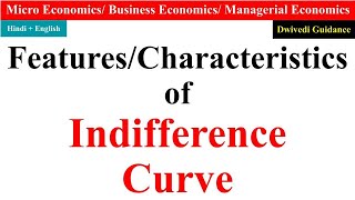 Features of Indifference Curve with diagram Characteristics of indifference curve micro economics [upl. by Bruno]