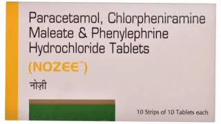 ΝΟΖΕΕ Tablets Paracetamol Chlorpheniramine Maleate amp Phenylephrine Hydrochloride Tablets [upl. by Griz]