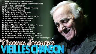 VIEILLES CHANSONS  Belles Musique Française Mix 2024 quotCharles Aznavour Mireille Mathieu Cjeromequot [upl. by Bonar]