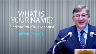 What Is Your Name  Mark 5120  The Gospel Message [upl. by Adirehs369]