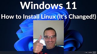 Microsoft Windows 11  How to Install Linux Its Changed [upl. by Yerhcaz469]