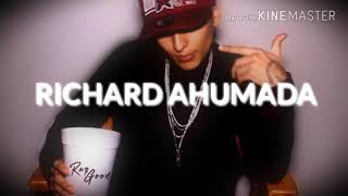 Richard Ahumada  GoodBye Letra [upl. by Enoob4]