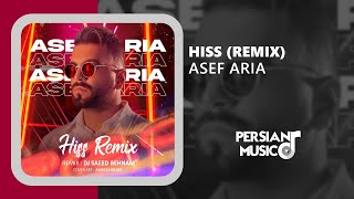 Asef Aria  Hiss Remix  ریمیکس آهنگ هیس از آصف آریا [upl. by Eladnor456]