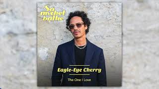 EagleEye Cherry  The One I Love  Så mycket bättre 2023 [upl. by Hodess254]