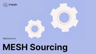 MESH Sourcing [upl. by Chubb]