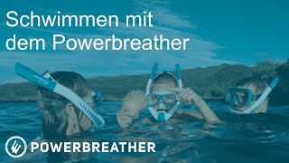 Powerbreather  Schwimmen neu erleben [upl. by Ynahpets396]