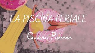 La piscina feriale di Cesare Pavese  Audiolibro in italiano [upl. by Carena501]