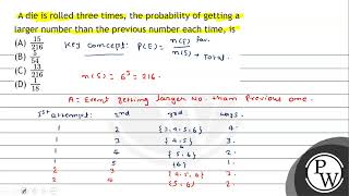 A die is rolled three times the probability of getting a larger number than the previous number [upl. by Inessa945]