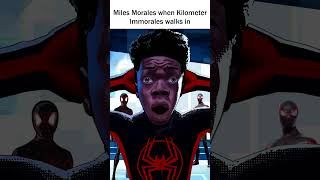 Miles Morales when Kilometer Immorales walks in [upl. by Boniface]