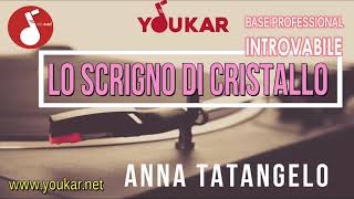 KARAOKE ANNA TATANGELO LO SCRIGNO DI CRISTALLO [upl. by Jackquelin88]