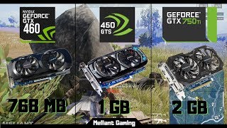 GTX 460 vs GTS 450 vs GTX 750 Ti Test in PUBG Lite [upl. by Gallager]