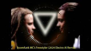 Boomfunk MCs Freestyler 2024 Electro AI Remix [upl. by Sly]