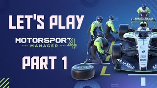 Lets Play Motorsport Manager 4  Part 1 The return and the beginning of a new series [upl. by Nath91]