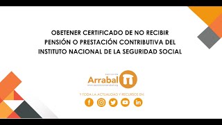 Obtener CERTIFICADO de no recibir pensiónprestación del Instituto Nacional de la Seguridad Social [upl. by Ahsikym281]