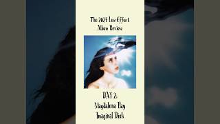 Day 2 of the 2024 Low Effort Album Review Magdalena Bay  Imaginal Disk magdalenabay albumreview [upl. by Yehsa]