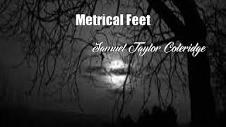 Metrical Feet Samuel Taylor Coleridge Poem [upl. by Amitaf496]