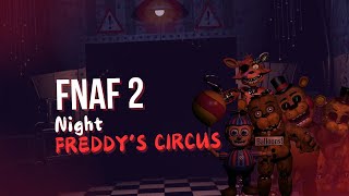 Fnaf 2 night Freddys Circus [upl. by Any774]