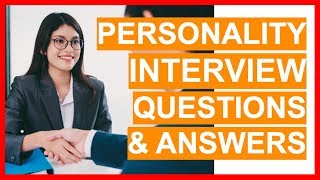 PERSONALITY Interview Questions And Answers 20 GREAT Answers to Personality Interview Questions [upl. by Strawn481]