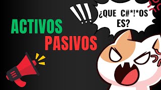 Activos y Pasivos Lo que nadie te explica sobre tu dinero [upl. by Michiko]