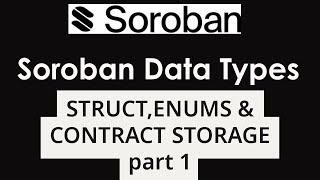 Soroban Data Types STRUCT ENUMS AND CONTRACT STORAGE [upl. by Emmalynn]