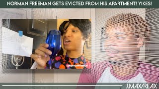 Norman freeman gets evicted from his apartment Yikes  REACTION [upl. by Shayne899]