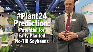 Plant24 Prediction Potential for Early Planted NoTill Soybeans [upl. by Anilatsyrc158]