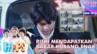 Rifki Mendapat Kabar Kurang Enak Tentang Anak IPS  IPA amp IPS [upl. by Leslee855]