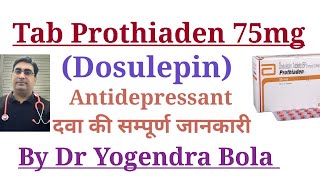 Tab Prothiaden 75 mg  Dosulepin  Dothiepin  ke uses  side effects  Anti depressant  DR Y Bola [upl. by Lamaaj157]