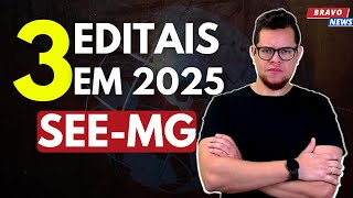 3 EDITAIS PARA CONCURSOS SEEMG 2025 [upl. by Kielty]