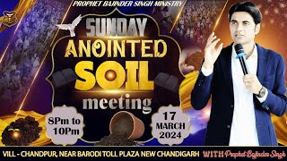 PROPHET BAJINDER SINGH MINISTRY 17 MARCH SUNDAY EVENING CHURCH NEW CHANDIGARH MEETING LIVE [upl. by Sheba]