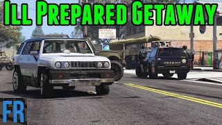 Gta 5 Challenge  Ill Prepared Getaway [upl. by Idner460]