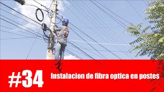 Como crear una red en fibra optica 4 Tendido de fibra en postes [upl. by Dihahs]