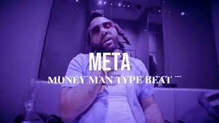 FREE Money Man Type Beat  quotMETAquot  Money Man Instrumental 2024 [upl. by Xenia482]