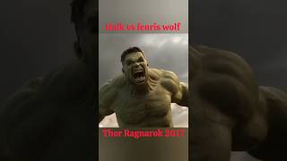 Hulk vs fenris wolf short scene Thor Ragnarok 2017trending youtubeshorts [upl. by Shepperd]