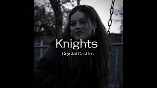 Knights  Crystal Castles Instrumental [upl. by Aisylla282]