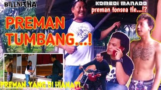 PREMAN TUMBANGVIDEO LUCU MANADO [upl. by Beasley]