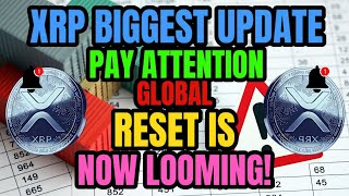 XRP NEWS  Ripple XRP Global Currency Reset Incoming  Pay Attention  XRP BIGGEST NEWS TODAYS [upl. by Eidissac]