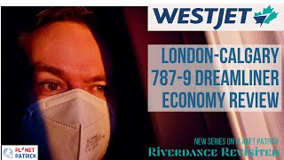 WestJet 7879 Dreamliner Economy Review London to Calgary plus Vancouver [upl. by Anyalram]