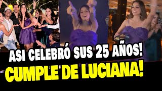 LUCIANA FUSTER CELEBRÓ SUS 25 AÑOS JUNTO A PATRICIO PARODI Y REINAS DE BELLEZA [upl. by Darby]