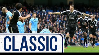 Huth Scores Two In Historic Win At The Etihad  Man City 1 Leicester City 3  Classic Matches [upl. by Wiener330]