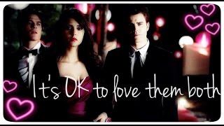 Salvatores  Elena ღ Its OK to love them both [upl. by Hastings521]