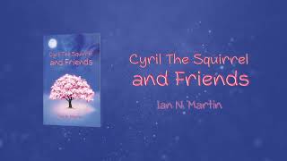 Cyril the Squirrel and Friends [upl. by Cindi]