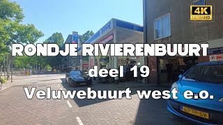 RONDJE RIVIERENBUURT DEEL 19  AMSTERDAM 4K [upl. by Notsniw102]