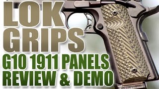 1911 Upgrades G10 Grip Panels from LOK Grips  REVIEW amp DEMO [upl. by Landers135]