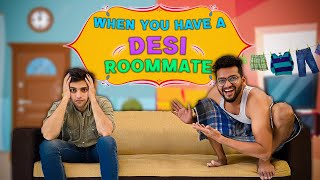 When you have a DESI Roommate  Funcho [upl. by Una717]