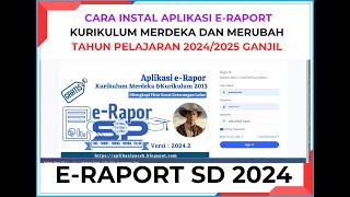 🔴 CARA INSTAL APLIKASI DAN UPDATE E RAPOR KE TAHUN PELAJARAN 20242025 GANJIL TERBARU [upl. by Noraed272]