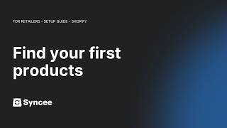 Find Your First Products  Syncee Setup Guide Shopify [upl. by Yniattirb]