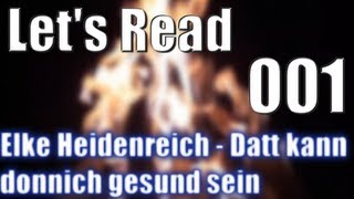 Lets Read in RuhrpottDialekt 1  quotElke Heidenreich  Datt kann donnich gesund seinquot [upl. by Tay]