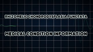 Rhizomelic chondrodysplasia punctata Medical Condition [upl. by Nomar]