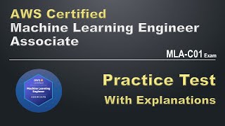 AWS Certified Machine Learning Engineer  Associate Practice Test  MLAC01 Exam Preparation [upl. by Koerlin706]